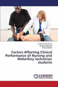 Factors Affecting Clinical Performance of Nursing and Midwifery technician students