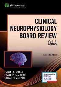 Clinical Neurophysiology Board Review Q&A