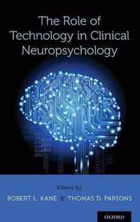 The Role of Technology in Clinical Neuropsychology