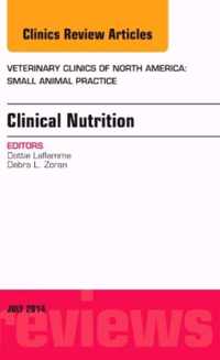 Clinical Nutrition, An Issue of Veterinary Clinics of North America: Small Animal Practice