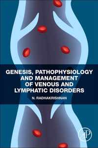 Genesis, Pathophysiology and Management of Venous and Lymphatic Disorders