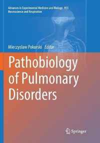 Pathobiology of Pulmonary Disorders