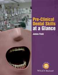 Pre-Clinical Dental Skills at a Glance