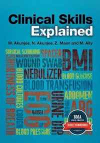 Clinical Skills Explained