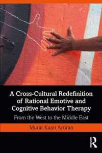 A Cross-Cultural Redefinition of Rational Emotive and Cognitive Behavior Therapy