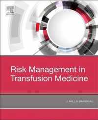 Risk Management in Transfusion Medicine