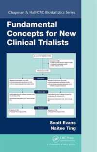 Fundamental Concepts for New Clinical Trialists