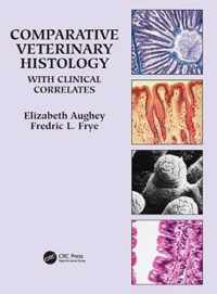 Comparative Veterinary Histology with Clinical Correlates