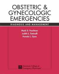 Obstetric and Gynecologic Emergencies