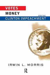 Votes, Money, And The Clinton Impeachment