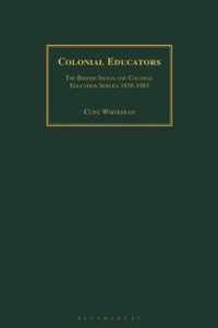 Colonial Educators: The British Indian and Colonial Education Service 1858-1983