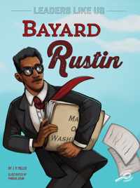 Bayard Rustin: Volume 1