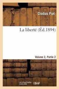 La Liberte Volume 2, 2eme Partie