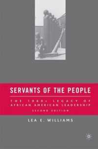 Servants of the People: The 1960s Legacy of African American Leadership
