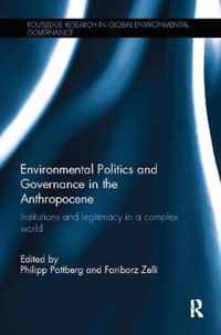 Environmental Politics and Governance in the Anthropocene