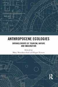 Anthropocene Ecologies