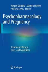 Psychopharmacology and Pregnancy