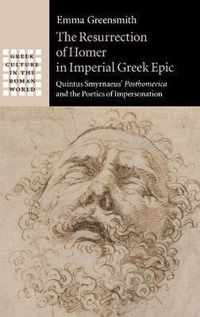 The Resurrection of Homer in Imperial Greek Epic