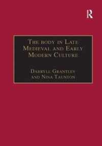 The Body in Late Medieval and Early Modern Culture