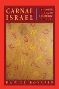 Carnal Israel - Reading Sex in Talmudic Culture (Paper)