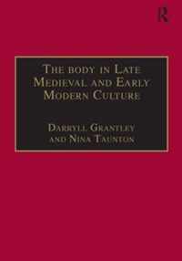 The Body in Late Medieval and Early Modern Culture