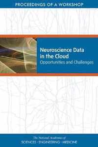 Neuroscience Data in the Cloud: Opportunities and Challenges