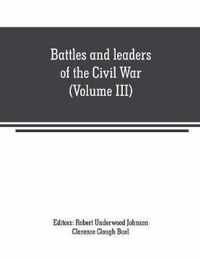 Battles and leaders of the Civil War (Volume III)