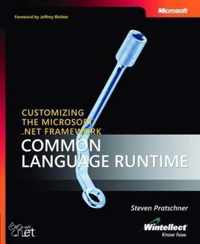 Customizing the Microsoft .NET Framework Common Language Runtime