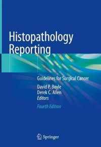 Histopathology Reporting: Guidelines for Surgical Cancer