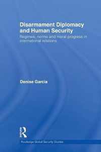 Disarmament Diplomacy and Human Security