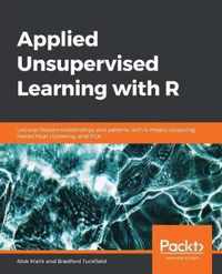 Applied Unsupervised Learning with R