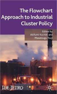 The Flowchart Approach to Industrial Cluster Policy