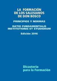LA  FORMACION  DE LOS SALESIANOS  DE DON BOSCO - PRINCIPIOS Y NORMAS