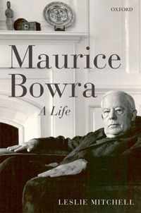 MAURICE BOWRA C