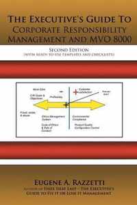 The Executive's Guide To Corporate Responsibility Management and MVO 8000