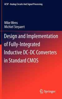 Design and Implementation of Fully-Integrated Inductive DC-DC Converters in Standard CMOS