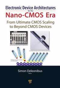 Electronic Device Architectures for the Nano-CMOS Era