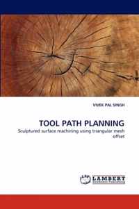 Tool Path Planning