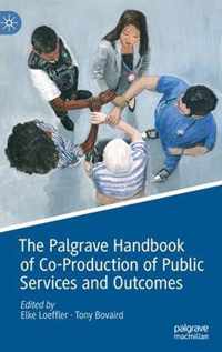 The Palgrave Handbook of Co-Production of Public Services and Outcomes