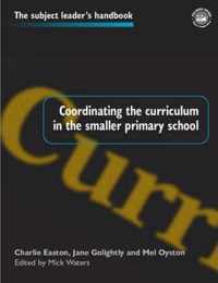 Coordinating the Curriculum in the Smaller Primary School