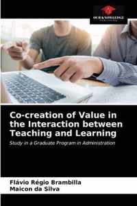 Co-creation of Value in the Interaction between Teaching and Learning