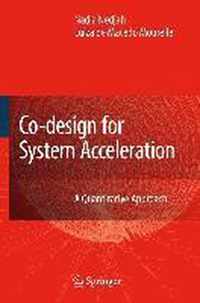 Co-Design for System Acceleration