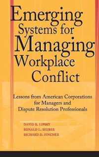 Emerging Systems for Managing Workplace Conflict