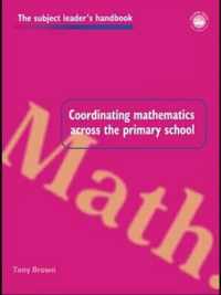 Coordinating Mathematics Across the Primary School