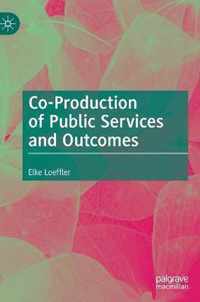 Co-Production of Public Services and Outcomes