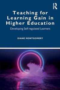 Teaching for Learning Gain in Higher Education