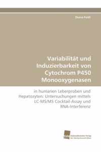 Variabilitat Und Induzierbarkeit Von Cytochrom P450 Monooxygenasen