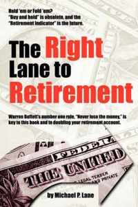 The Right Lane to Retirement