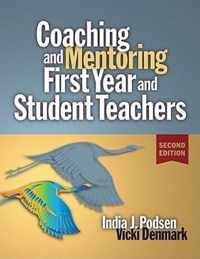 Coaching and Mentoring First-Year and Student Teachers