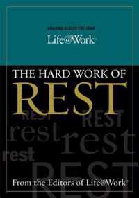 Building Blocks for Your Lifework The Hard Work of Rest Lifework Word